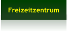 Freizeitzentrum